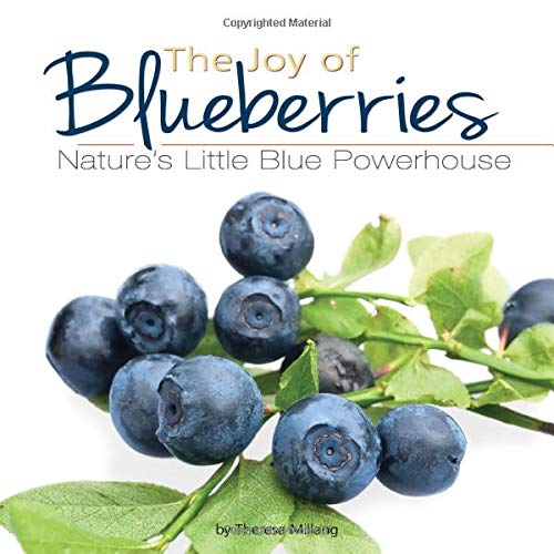 Beispielbild fr The Joy of Blueberries: Nature's Little Blue Powerhouse (Fruits & Favorites Cookbooks) zum Verkauf von Wonder Book