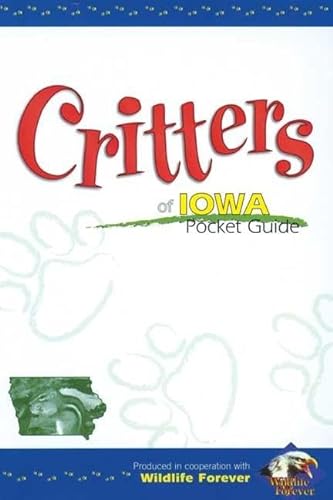 9781591930259: Critters of Iowa Pocket Guide (Wildlife Pocket Guides)