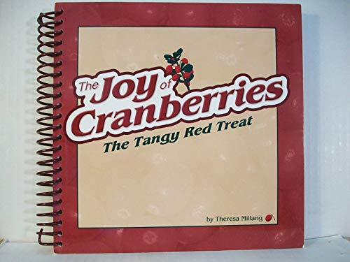 Stock image for Joy of Cranberries: The Tangy Red Treat (Fruits & Favorites Cookbooks) for sale by Gulf Coast Books