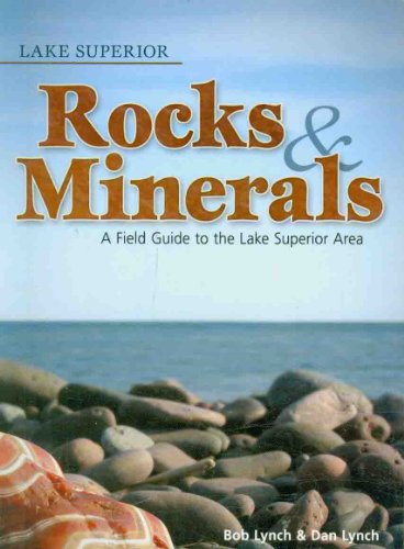 Stock image for Lake Superior Rocks & Minerals (Rocks & Minerals Identification Guides) for sale by Open Books