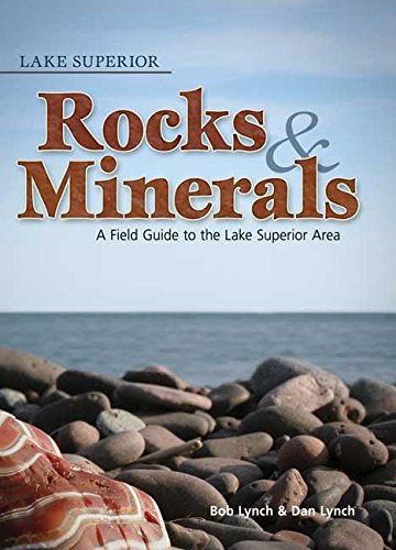 9781591930952: Lake Superior Rocks and Minerals: A Field Guide to the Lake Superior Area (Rocks & Minerals Identification Guides)