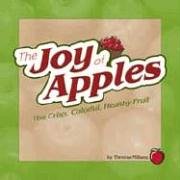 Stock image for Joy of Apples: The Crisp, Colorful, Healthy Fuit for sale by Front Cover Books