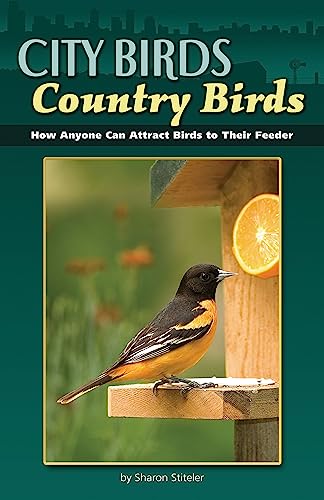 Beispielbild fr City Birds Country Birds: How Anyone Can Attract Birds to Their Feeder zum Verkauf von Wonder Book