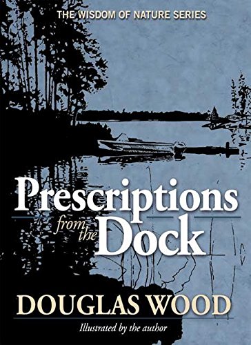 Prescriptions from the Dock (9781591931294) by Douglas Wood