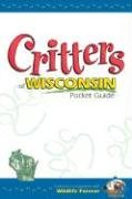 Stock image for Critters of Wisconsin Pocket Guide (Wildlife Pocket Guides for Kids) for sale by Front Cover Books