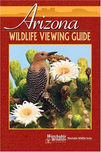 Stock image for Arizona Wildlife Viewing Guide for sale by Front Cover Books