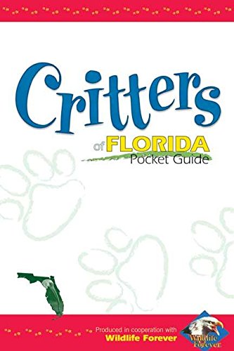 Beispielbild fr Critters of Florida Pocket Guide (Wildlife Pocket Guides) zum Verkauf von WorldofBooks