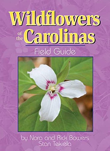 Beispielbild fr Wildflowers of the Carolinas Field Guide (Wildflower Identification Guides) zum Verkauf von Book Deals