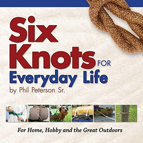 Imagen de archivo de Six Knots for Everyday Life a la venta por HPB Inc.