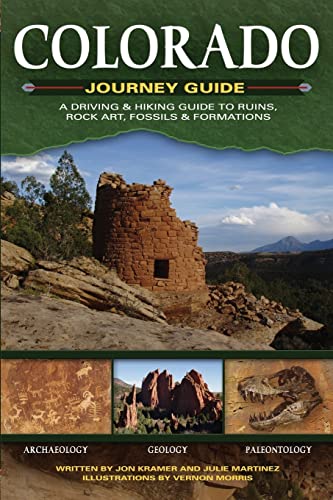 Stock image for Colorado Journey Guide: A Driving & Hiking Guide to Ruins, Rock Art, Fossils & Formations (Adventure Journey Guides) for sale by Gulf Coast Books