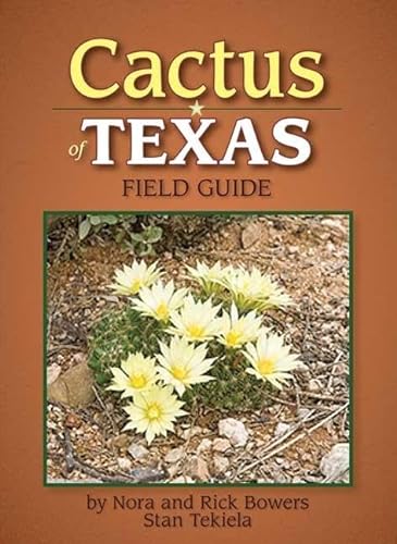 Stock image for Cactus of Texas Field Guide (Cacti Identification Guides) for sale by HPB-Diamond