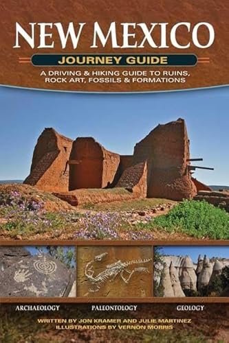 Beispielbild fr New Mexico Journey Guide: A Driving & Hiking Guide to Ruins, Rock Art, Fossils & Formations (Adventure Journey Guides) zum Verkauf von Decluttr