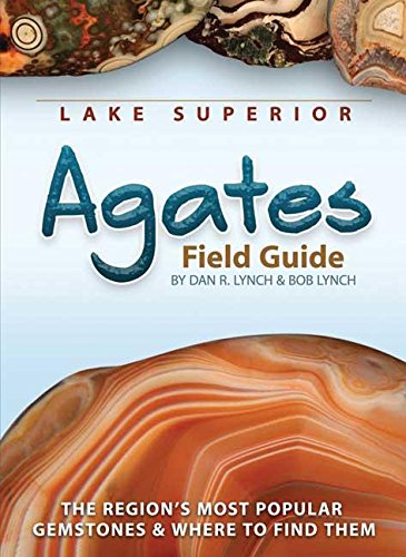 Stock image for Lake Superior Agates Field Guide for sale by Chequamegon Books
