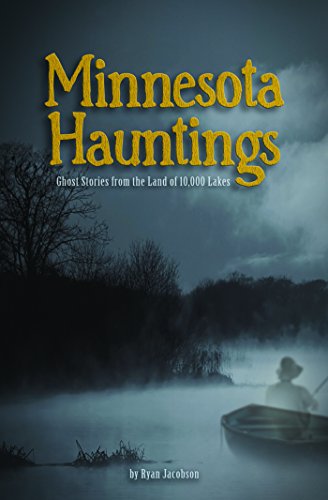 Beispielbild fr Minnesota Hauntings : Ghost Stories from the Land of 10,000 Lakes zum Verkauf von Better World Books