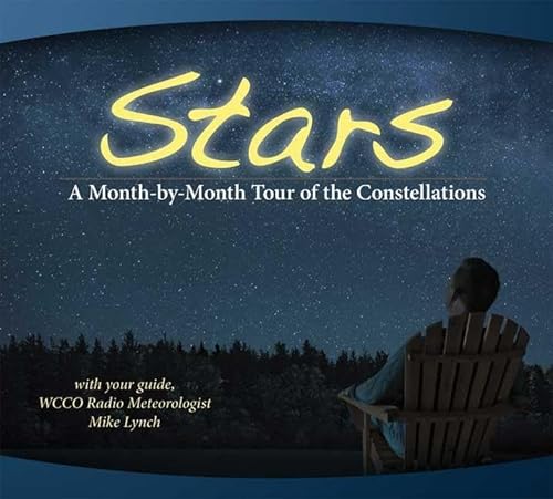 Stock image for Stars: A Month-by-Month Tour of the Constellations for sale by SecondSale