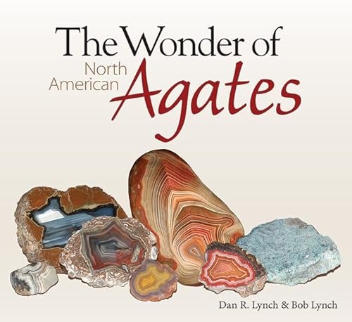 Stock image for The Wonder of North American Agates for sale by Goodwill Books