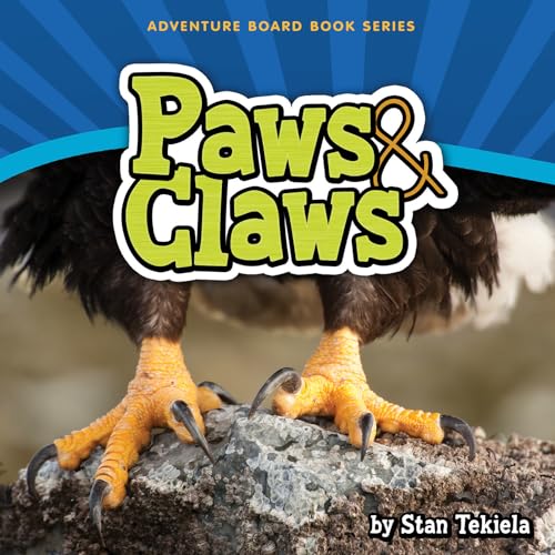 Beispielbild fr Paws & Claws (Adventure Boardbook Series) zum Verkauf von SecondSale