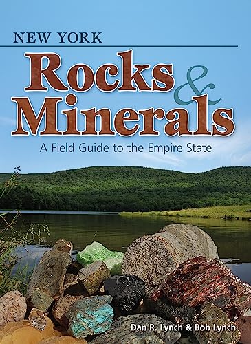 9781591935247: New York Rocks & Minerals: A Field Guide to the Empire State (Rocks & Minerals Identification Guides)