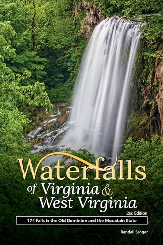 Beispielbild fr Waterfalls of Virginia & West Virginia: 174 Falls in the Old Dominion and the Mountain State zum Verkauf von ThriftBooks-Dallas