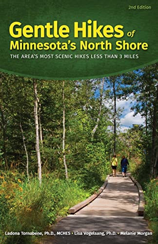 Imagen de archivo de Gentle Hikes of Minnesotas North Shore: The Area's Most Scenic Hikes Less Than 3 Miles a la venta por HPB-Emerald