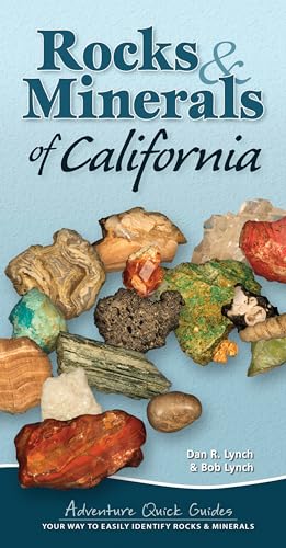 9781591937470: Rocks & Minerals of California: Your Way to Easily Identify Rocks & Minerals (Adventure Quick Guides)