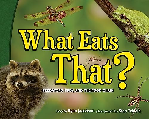 Imagen de archivo de What Eats That?: Predators, Prey, and the Food Chain (Wildlife Picture Books) a la venta por Goodwill