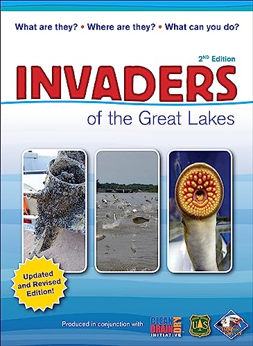 Imagen de archivo de Invaders of the Great Lakes: Invasive Species and Their Impact on You a la venta por SecondSale