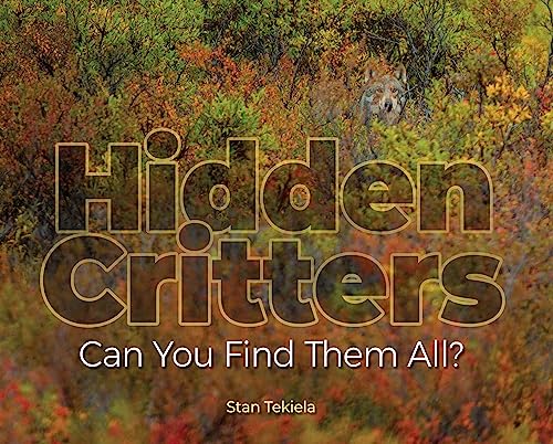 Stock image for Hidden Critters: Can You Find Them All? (Wildlife Picture Books) for sale by Jenson Books Inc