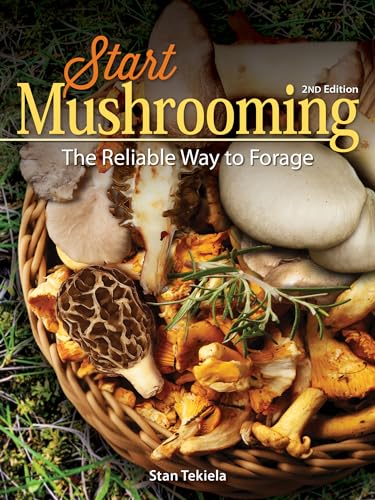 Beispielbild fr Start Mushrooming: The Reliable Way to Forage zum Verkauf von ZBK Books