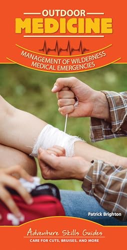 9781591938514: Outdoor Medicine: Management of Wilderness Medical Emergencies (Adventure Skills Guides)