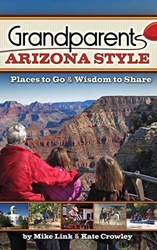 9781591938569: Grandparents Arizona Style: Places to Go & Wisdom to Share (Grandparents with Style) [Idioma Ingls]