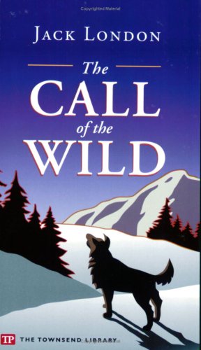 Imagen de archivo de The Call of the Wild (Townsend Library Edition) a la venta por Half Price Books Inc.