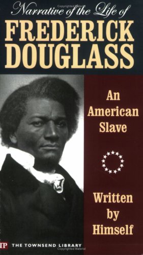 Stock image for Narrative of the Life of Frederick Douglass (Townsend Library Edition) for sale by Gulf Coast Books