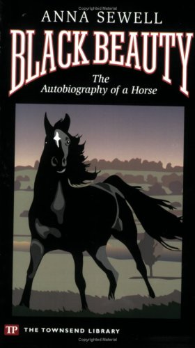 Beispielbild fr Black Beauty, An Autobiography Of A Horse (2005 Copyright) zum Verkauf von ~Bookworksonline~