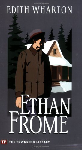 Beispielbild fr Ethan Frome (Townsend Library Edition) zum Verkauf von Better World Books