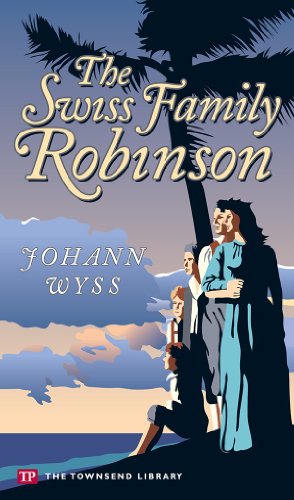 Stock image for The Swiss Family Robinson (Townsend Library Edition) for sale by SecondSale