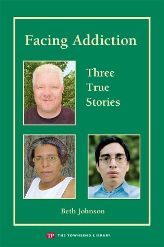 Imagen de archivo de Facing Addiction: Three True Stories (Townsend Library) a la venta por Better World Books