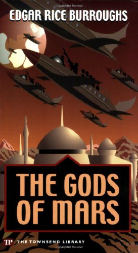 Beispielbild fr The Gods of Mars (Townsend Library Edition) zum Verkauf von Better World Books