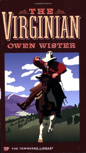 Stock image for The Virginian (Townsend Library Edition) for sale by Wonder Book