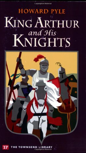 Beispielbild fr King Arthur and His Knights (Townsend Library Edition) zum Verkauf von SecondSale