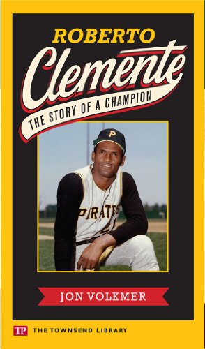 9781591941033: Roberto Clemente: The Story of a Champion (Townsend Library)