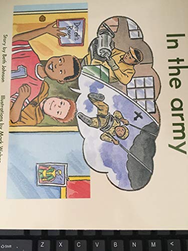 Beispielbild fr In The Army- King School Series - Level 10 - Mid First Grade zum Verkauf von Wonder Book