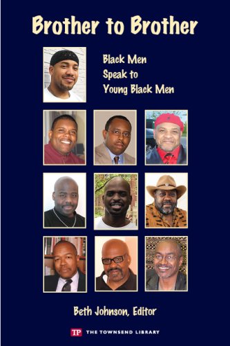 Imagen de archivo de Brother to Brother: Black Men Speak to Young Black Men (Townsend Library) a la venta por BooksRun