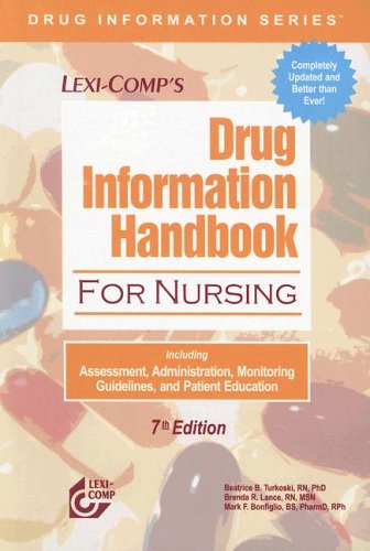 Beispielbild fr Lexi-Comp's Drug Information Handbook For Nursing: Including Assessment, Administration, Monitoring Guidelines, and Patient Education zum Verkauf von A Team Books