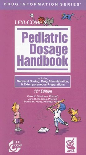 Beispielbild fr Lexi Comp's Pediatric Dosage Handbook with International Index zum Verkauf von Crossroads Books