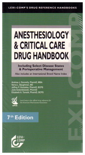 Imagen de archivo de Lexi-Comp's Anesthesiology & Critical Care Drug Handbook: Including Select Disease States & Perioperative Management : Also includes an International Brand Name a la venta por SecondSale