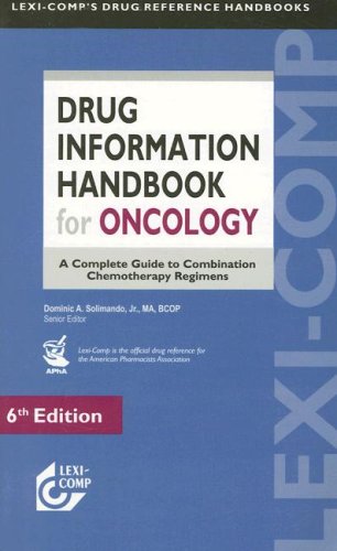 Stock image for Lexi-Comp Drug Information Handbook for Oncology: A Complete Guide to Combination Chemotherapy Regimens for sale by HPB-Emerald