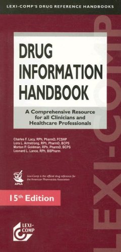 Stock image for Drug Information Handbook 15th Edition for sale by Library House Internet Sales