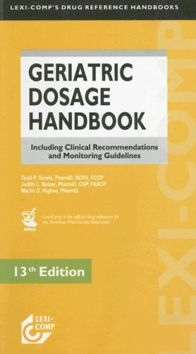 Imagen de archivo de Lexi-Comp's Geriatric Dosage Handbook: Including Clinical Recommendations and Monitoring Guidelines a la venta por HPB-Red