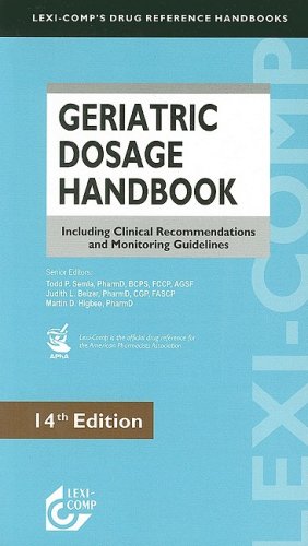 Imagen de archivo de Lexi-Comp's Geriatric Dosage Handbook: Including Clinical Recommendations and Monitoring Guidelines a la venta por HPB-Red